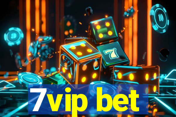 7vip bet